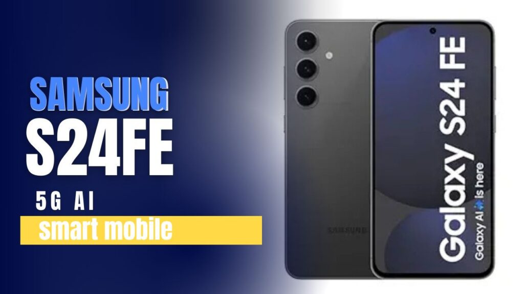 Samaung S24 FE 5G