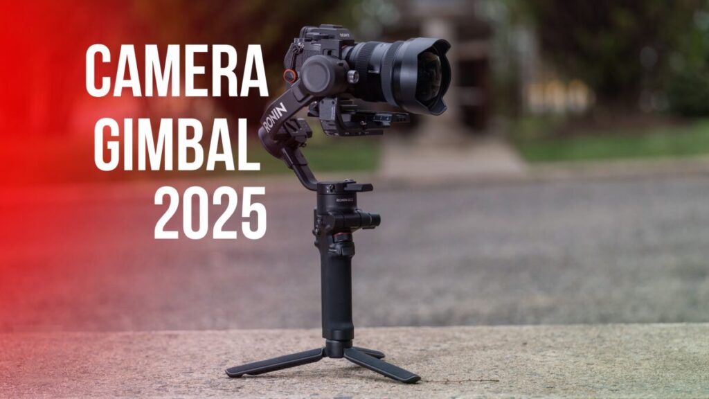 Camera gimbal 2025