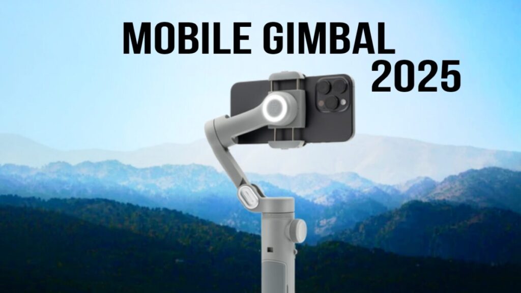 Mobile gimbal 2025