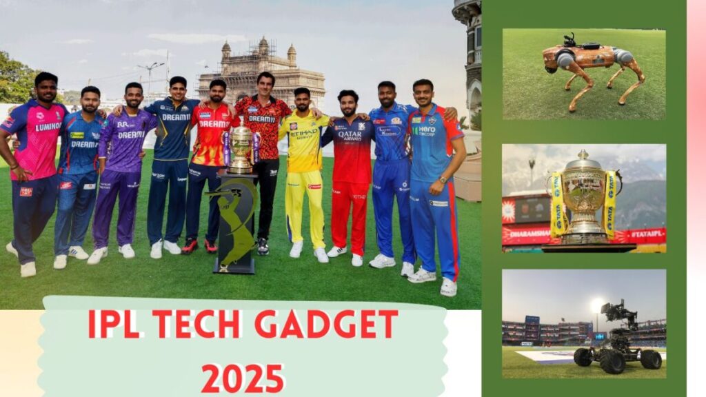 IPL TECH GADGET 2025
